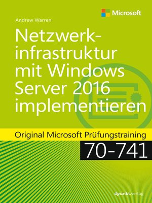 cover image of Netzwerkinfrastruktur mit Windows Server 2016 implementieren